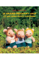 Grand mechant loup et les trois petits cochons