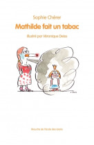 Mathilde fait un tabac