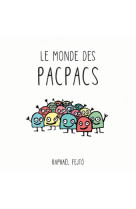 Monde des pacpacs (le)