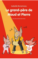 Le grand pere de maud et pierre