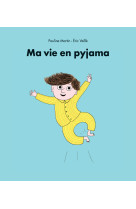 Ma vie en pyjama