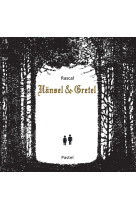 Hansel & gretel