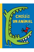 Choisis un animal