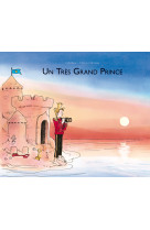 Un très grand prince