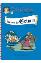 Louisette la taupe - l'heure du grimm