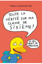 Toute la verite sur ma classe de 6eme et mes meufs de 5eme (integrale)