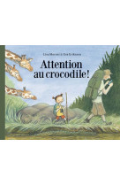 Attention au crocodile !