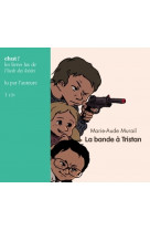 La bande a tristan- cd (livre lu)