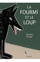 Fourmi et le loup (grand format) (la)