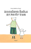 Monsieur émile et petit tom