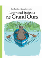 Le grand bateau de grand ours