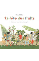 Fete des fruits (la)