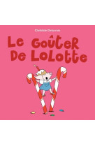 Goûter de lolotte (le)