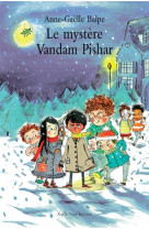 Mystère vandam pishar (le)