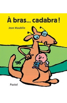 Bras cadabra (a)