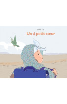 Si petit coeur (un)