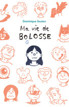 Ma vie de bolosse