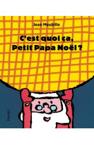 C'est quoi ça, petit papa noël ?