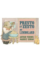 Presto et zesto au limboland