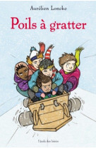 Poils à gratter