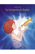 Trompette de sophie (la)