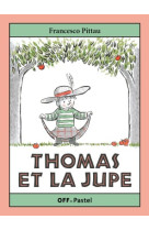 Thomas et la jupe