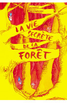 La vie secrete de la forêt