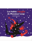 Les habits rouges de monsieur loup