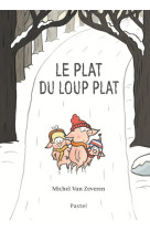 Le plat du loup plat