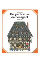 Dix petits amis déménagent