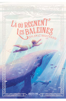 Là où règnent les baleines