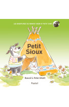 Les aventures de grand chien et petit chat - petit sioux