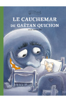 Le cauchemar de gaëtan quichon