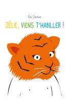 Zélie, viens t'habiller !