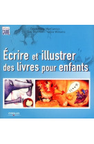 Ecrire et illustrer des livres pour enfants