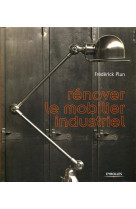 Rénover le mobilier industriel