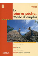 La pierre sèche, mode d'emploi