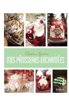 Mes pâtisseries enchantées