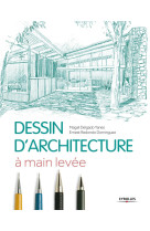 Le dessin d'architecture à main levée