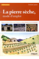 La pierre sèche, mode d'emploi