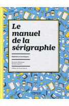 Le manuel de la sérigraphie