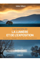 Les secrets de la lumière et de l'exposition