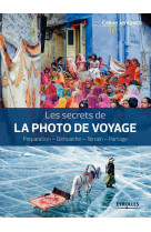 Les secrets de la photo de voyage