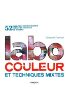 Labo couleur et techniques mixtes