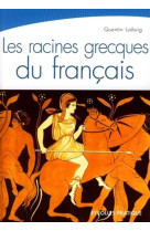 Les racines grecques du français