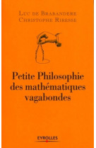 Petite philosophie des mathématiques vagabondes