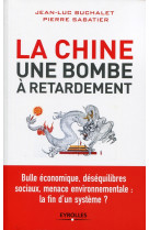 La chine, une bombe à retardement