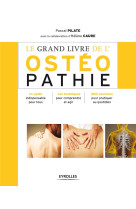 Le grand livre de l'ostéopathie