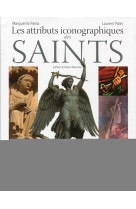 Les attributs iconographiques des saints