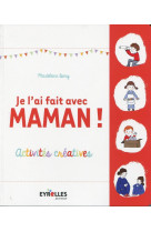 Je l'ai fait avec maman !